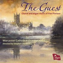 Guest: Choral and Organ Music of Paul Paviour