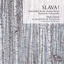 Slava! Choral Music By Stravinsky, Bartok Etc