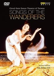 Cloud Gate Dance Theatre of Taiwan Songs of the Wanderers [dvd] [2013]