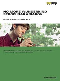 No More Wunderkind - Sergei Nakariakov [dvd] [2013]