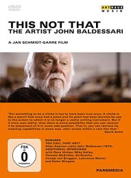 John Baldessari - This Not That ... - Art Documentary