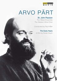 Arvo Part: the Early Years - A Portrait | St. John Passion