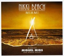 Nikki Beach Miami (Mixed By Miguel Migs)