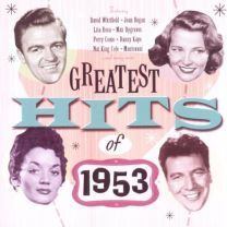 Greatest Hits of 1953 - 50 Original Hit Recordings