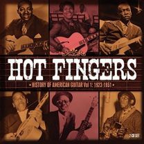Hot Fingers - History of American Guitar - Vol. 1: 1923-1951
