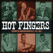 Hot Fingers - History of American Guitar Vol.2: 1951-1962
