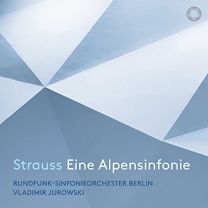 Strauss: Eine Alpensinfonie (Alpine Symphony)