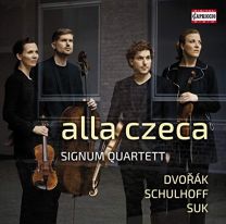 Alla Czeca - Signum Quartett - Dvorak * Schulhoff * Suk