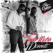 Sly & Robbie Presents: Tanto Metro & Devonte