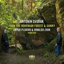 Antonin Dvorak: From the Bohemian Forest & Dumky