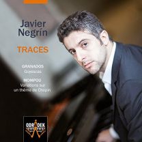 Traces: Granados Goyescas & Mompou Variations Sur Un Theme de Chopin