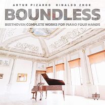 Boundless: Beethoven Complete Works For Piano Four Hands