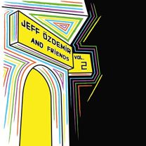 Jeff Ozdemir and Friends Vol.2