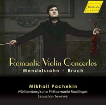 Felix Mendelssohn; Max Bruch: Romantic Violin Concertos