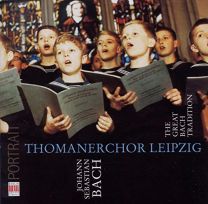 Thomanerchor Leipzig - the Great Bach Tradition