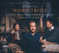 Horn Trios By Brahms; Duvernoy; Koechlin; Kahn