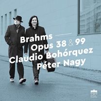Brahms: Opus 38 & 99 - Sonatas For Cello and Piano