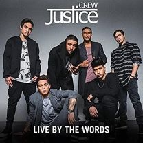 Justice Crew-Live By the Words