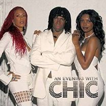 An Evening With Chic