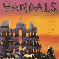 When In Rome Do As the Vandals (Splattered Vinyl)