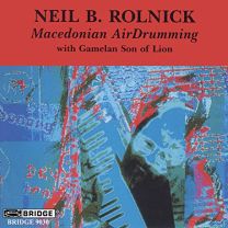 Rolnick: Macedonian Air Drumming and Other Electronic Works