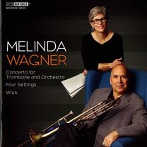 Wagner: Music of Melinda Wagner