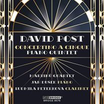 David Post: Concertino A Cinque and Piano Quintet