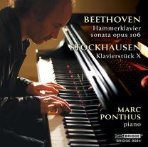 Beethoven: Piano Sonata No. 29 In B-Flat Major, Op. 106 "hammerklavier" - Stockhausen: Klavierstuck X