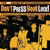 Don't Press Your Luck! the In Sound of 60's Connecticut