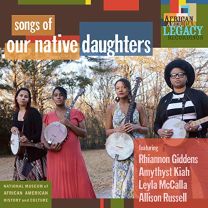 Songs of Our Native Daughters (Indie Exclusive)