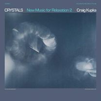 Crystals - New Music For Relaxation 2