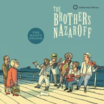 Brothers Nazaroff: the Happy Prince