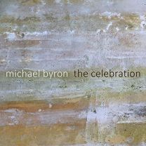 Micheal Byron: the Celebration