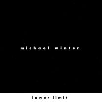 Michael Winter: Lower Limit