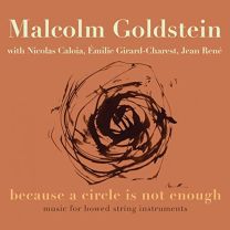 Malcolm Goldstein: Music For Bowed String Instruments