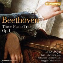 Beethoven:three Piano Trios [trio Goya; Kati Debretzeni; Sebastian Comberti; Maggie Cole]