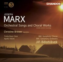 Marx: Orch Songs & Choral