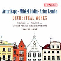 Artur Kapp, Mihkel Ludig, Artur Lemba: Orchestral Works