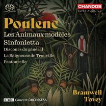 Francis Poulenc: Les Animaux Modeles; Sinfonietta; Discours Du General; La Baigneuse de Trouville; Pastourelle