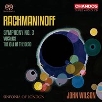 Sergei Rachmaninoff: Symphony No. 3; Isle of the Dead; Vocalise