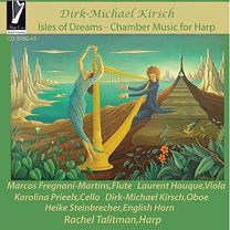 Dirk-Michael Kirsch: Isles of Dreams - Chamber Music For Harp