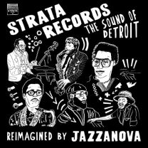 Strata Records (The Sound of Detroit Reimagined By Jazzanova)