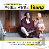 While We're Young (Original Soundtrack)