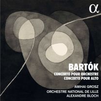 Bartok: Concerto Pour Orchestre - Concerto Pour Alto