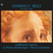 Domenico Belli: In Nuovo Stile /Laurens · Le Poeme Harmonique · Dumestre