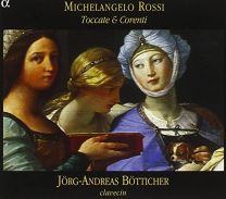 M Rossi: Toccate & Corenti /Botticher (Harpsichord)