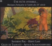 Une Flute Invisible... (Musique Francaise A L'aube Du Xxe Siecle)