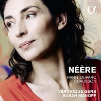 Neere - Music By Hahn; Chausson; Duparc