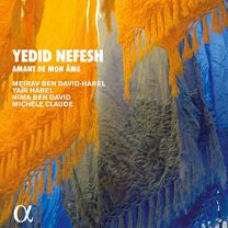 Yedid Nefesh - Amant de Mon Ame
