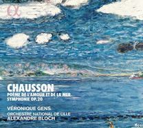 Chausson: Poeme de Lamour Et de La Mer; Symphonie Op.20